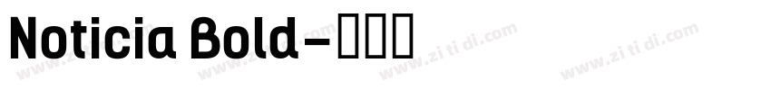 Noticia Bold字体转换